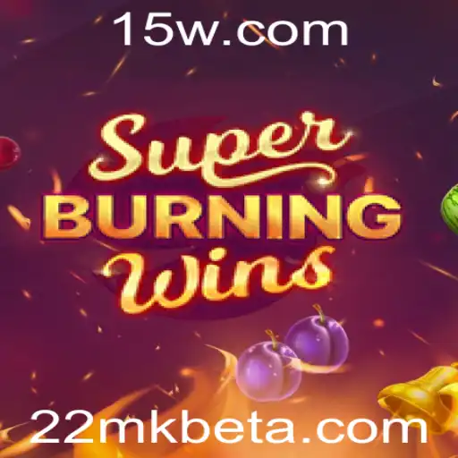 Descubra a Emoção de SuperBurningWins no 22mkbet
